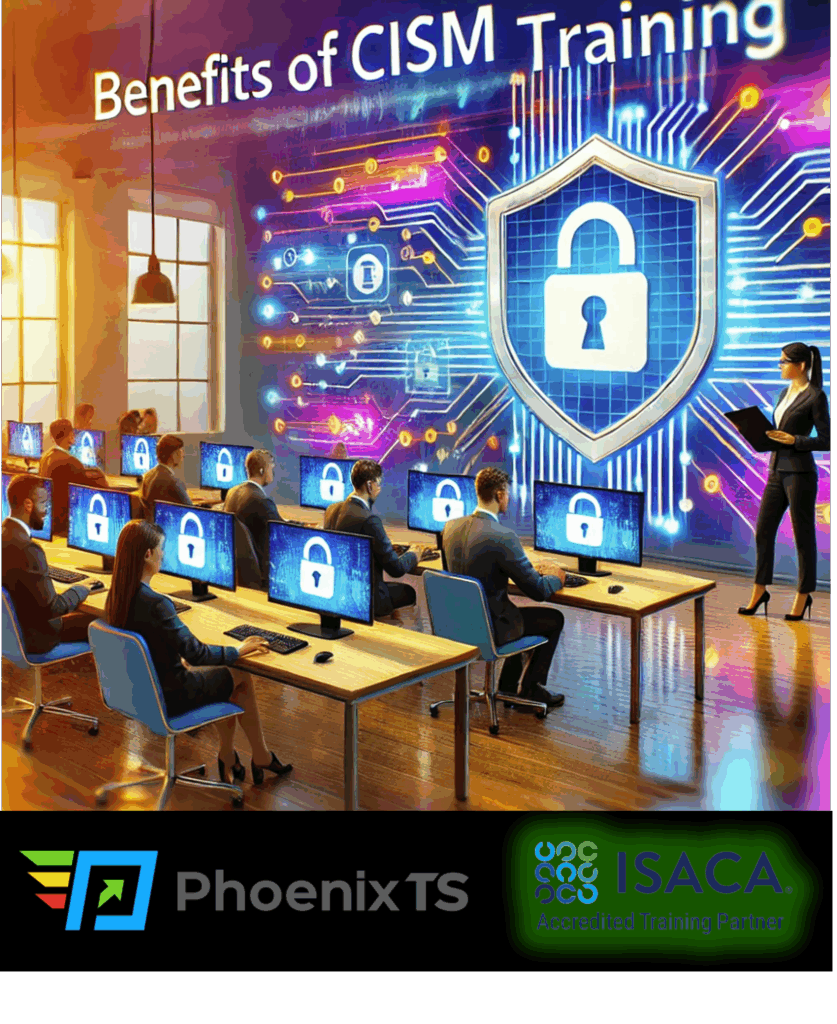 Level Up Your Cybersecurity Career: The Benefits of CISM Training